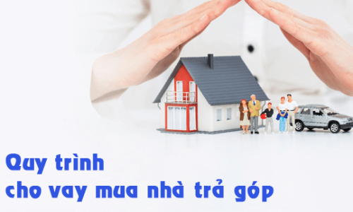 Mua nhà trả góp cần thủ tục và giấy tờ gì ?