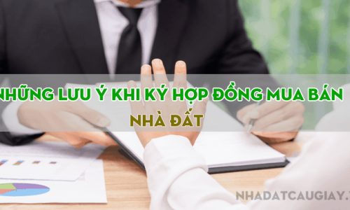Những lưu ý khi ký hợp đồng mua bán nhà đất